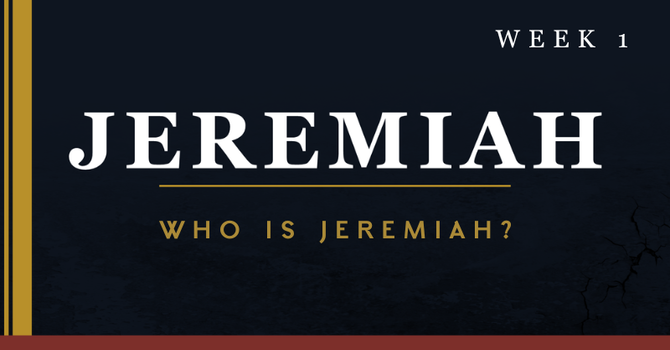 Who Is Jeremiah?