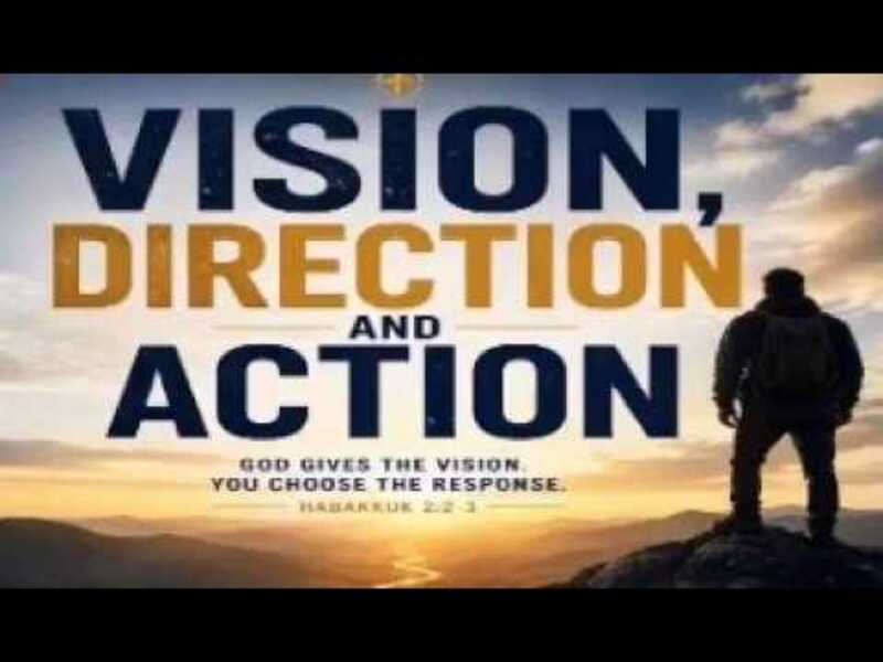 Vision - Direction - Action