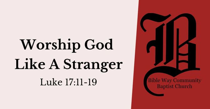 Worship God Like A Stranger