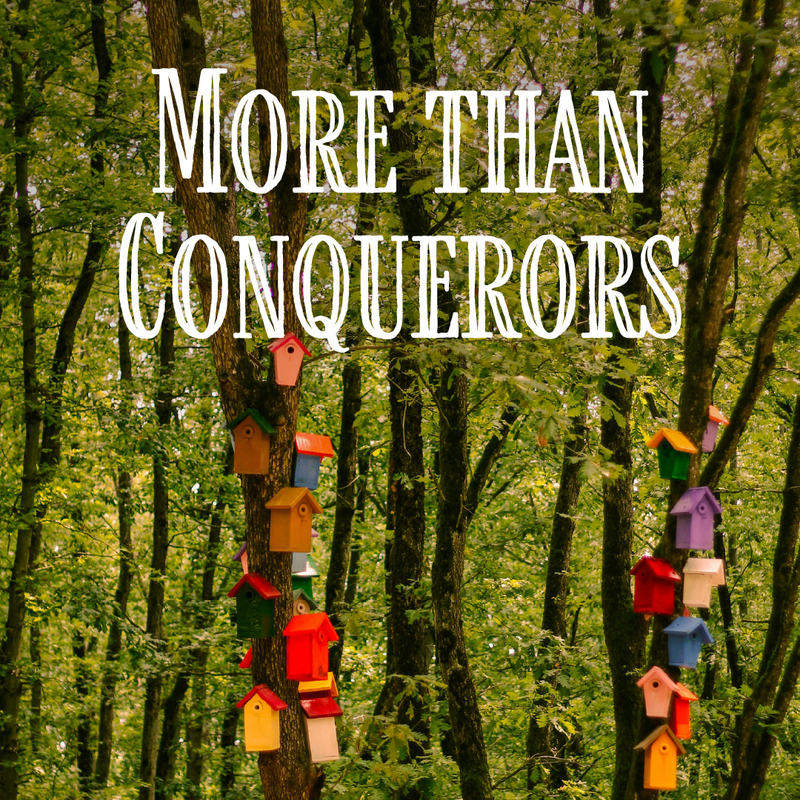 More Than Conquerors