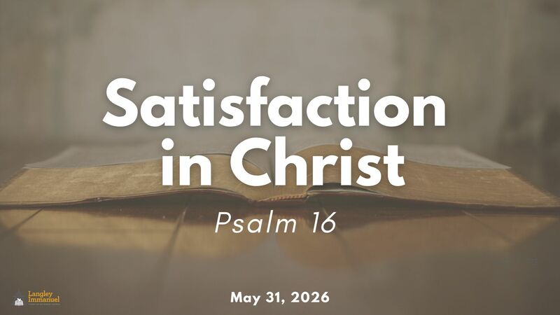 Satisfaction in Christ