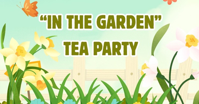 In The Garden Tea Party