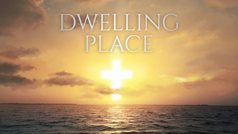 Dwelling Place