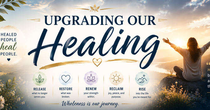 Upgrade Our Healing