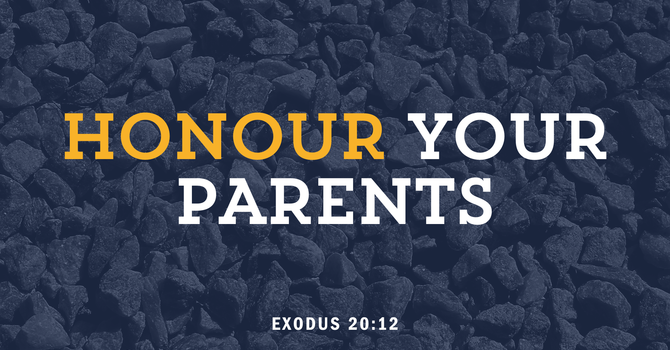 Honour Your Parents