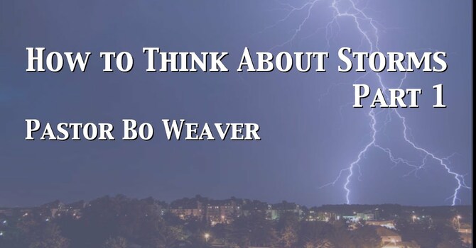 How to Think About Storms Part 1