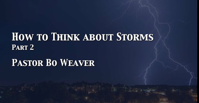 How to Think About Storms Part 2