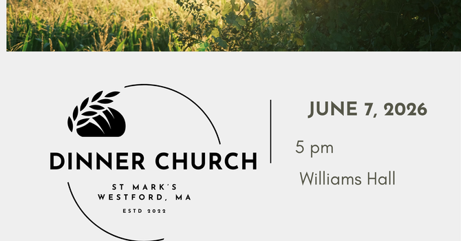 Join us for Dinner Church: Prayers for Summer