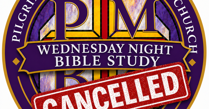 Wednesday Night Service Cancelled