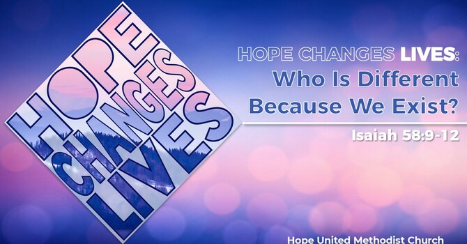 hope changes LIVES: Who Is Different Because We Exist?