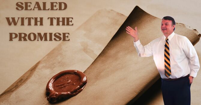 Sealed with the Promise