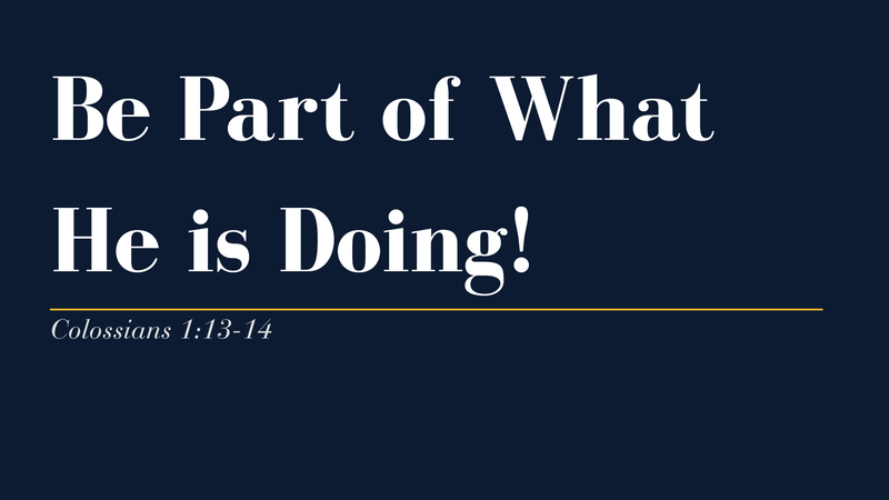 Be Part of What He is Doing