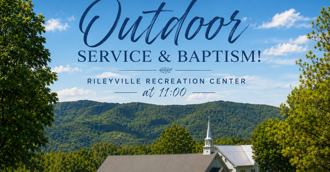 Outdoor Service & Baptism