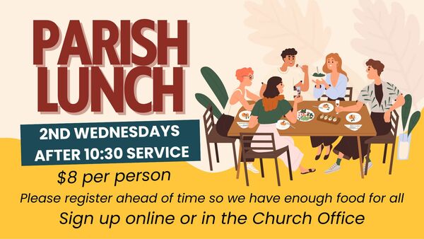 Parish Lunch: Wed, June 10 @ 11:30 AM