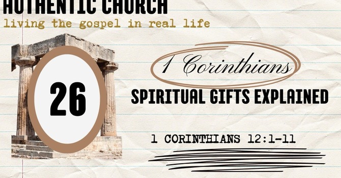 Spiritual Gifts Explained (Part 1) 