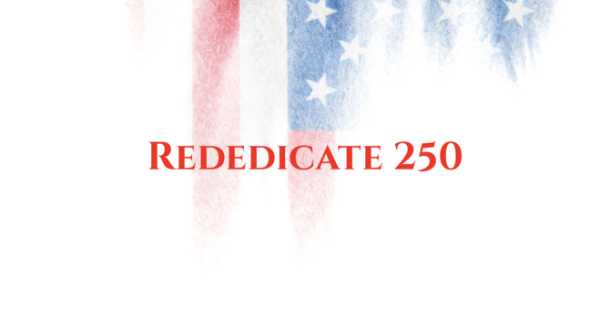 Rededicate 250
