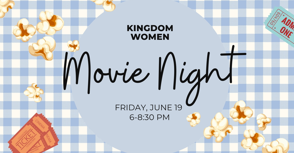 Kingdom Women Movie Night