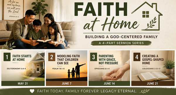 Faith at Home: Building a God-Centered Family