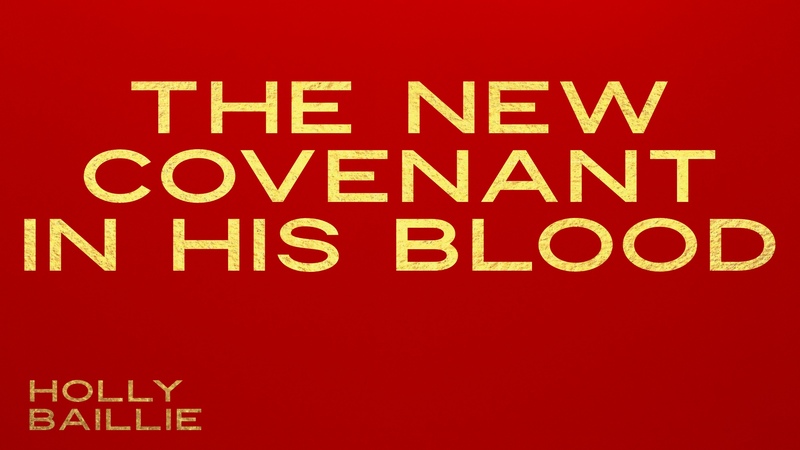 The New Covenant in His Blood