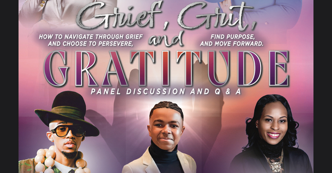 Grief, Grit and Gratitude