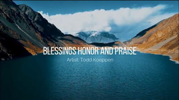 Blessings, Honor & Praise