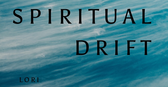 Spiritual Drift