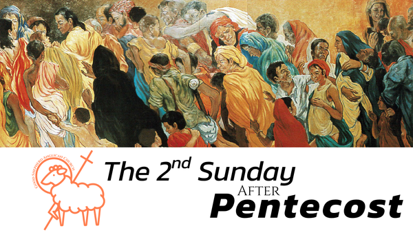 The 2nd Sunday After Pentecost