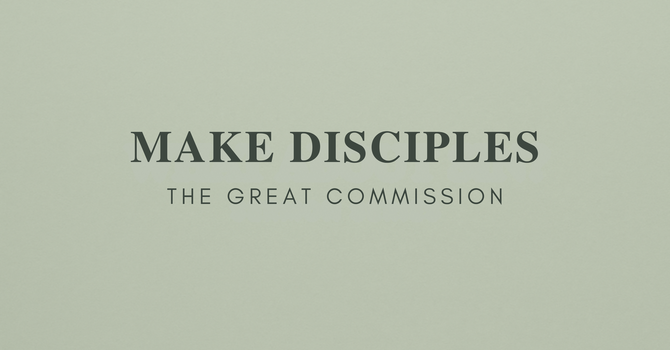Make Disciples