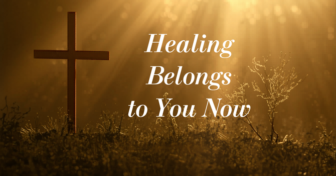 Healing Belongs to You Now image