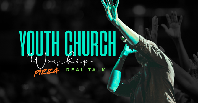 Youth Church and Pizza