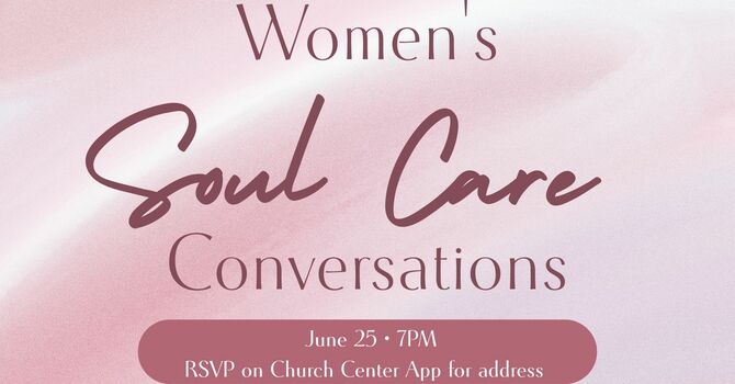 Women's Soul Care Conversations