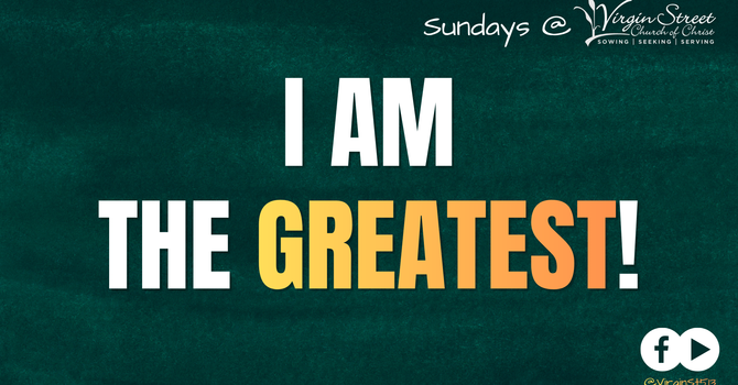 "I Am the Greatest!"