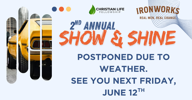 Show n Shine- Postponed till June 12
