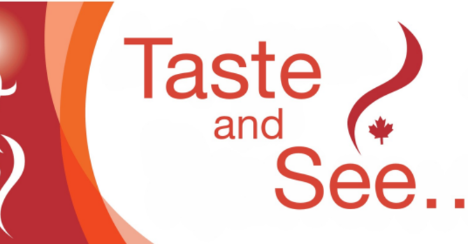 Taste and See..