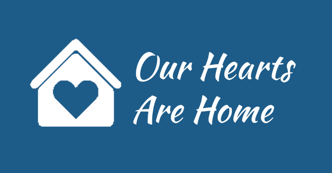Our Hearts Are Home