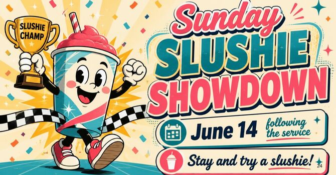 Sunday Slushie Show Down