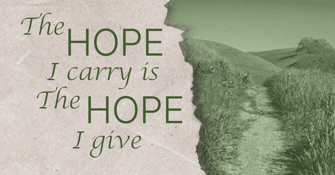 The Hope You Carry Is the Hope You Give image