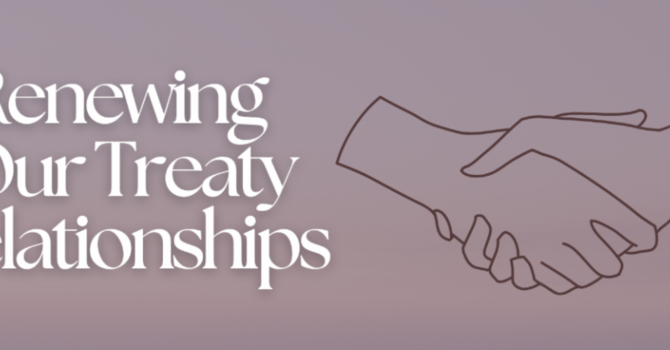 Renewing our Treaty Relationships