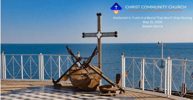 Anchored in Truth in a World That Won't Stop Moving