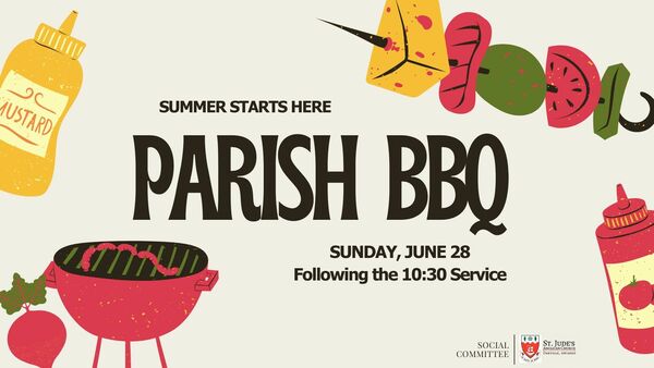 Parish BBQ: Sun, June 28 at 12 Noon