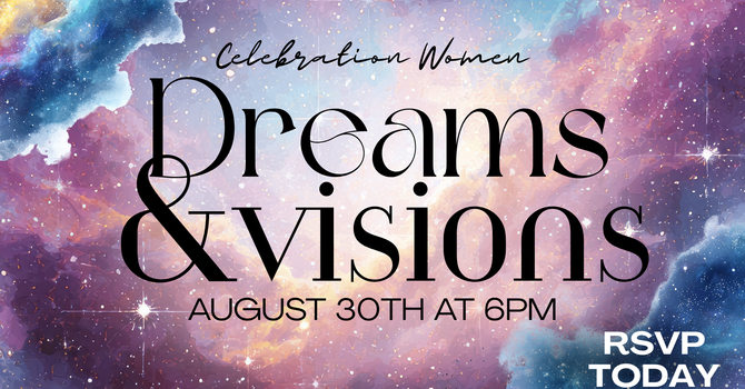 Dreams & Visions