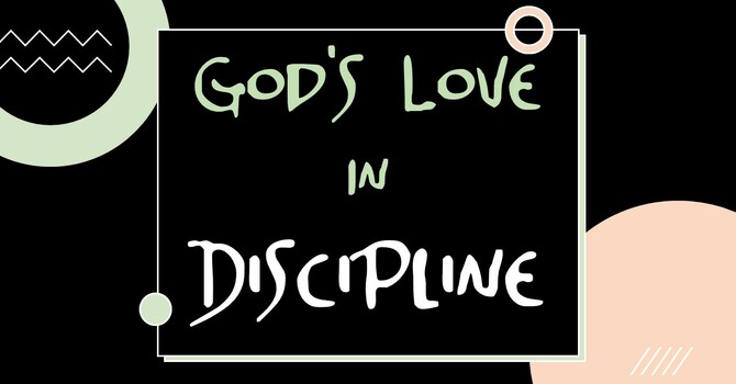 Loving Discipline