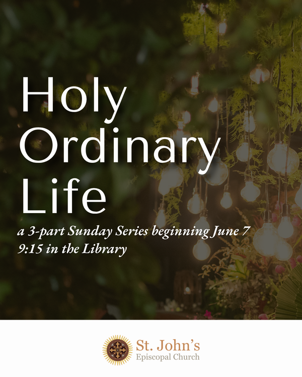 Sunday School: Holy Ordinary Life