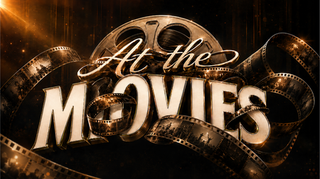 AT THE MOVIES