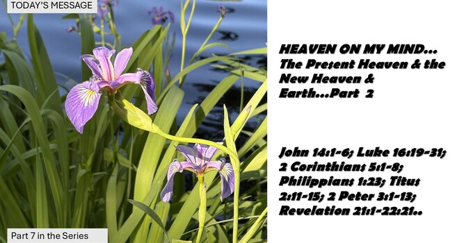 "The Present Heaven & the New Heaven & Earth…Part  2"