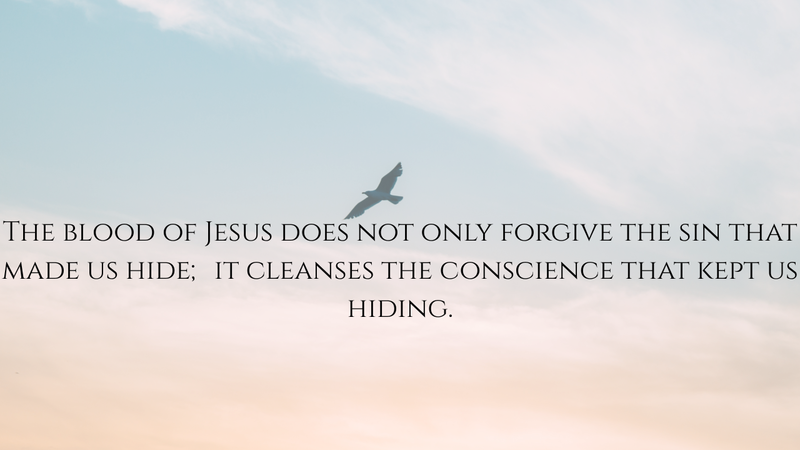 No More Hiding: The New and Living Way, Hebrews 10:19–25