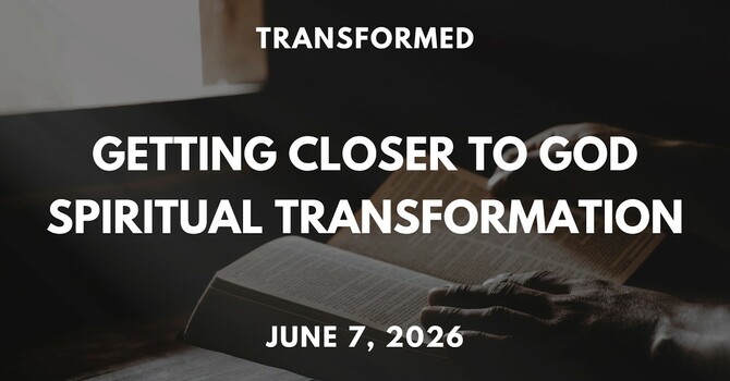 Getting Closer to God