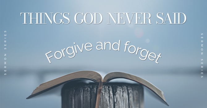 Forgive and Forget