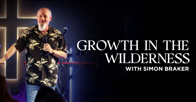 Growth in the Wilderness | Simon Braker