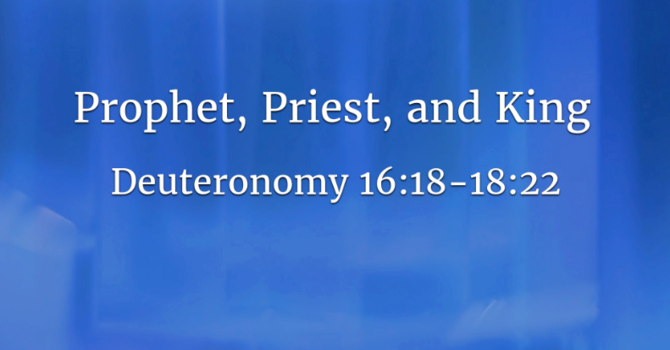 Prophet, Priest and King
